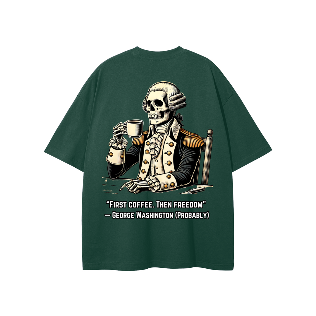 "First Coffee. Then Freedom" T-shirt