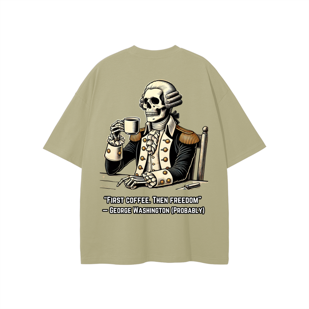 "First Coffee. Then Freedom" T-shirt