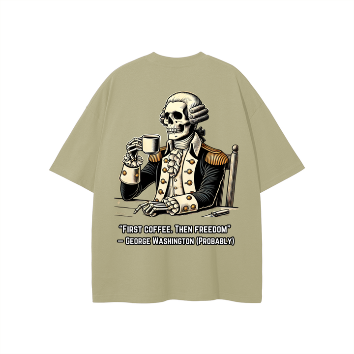 "First Coffee. Then Freedom" T-shirt