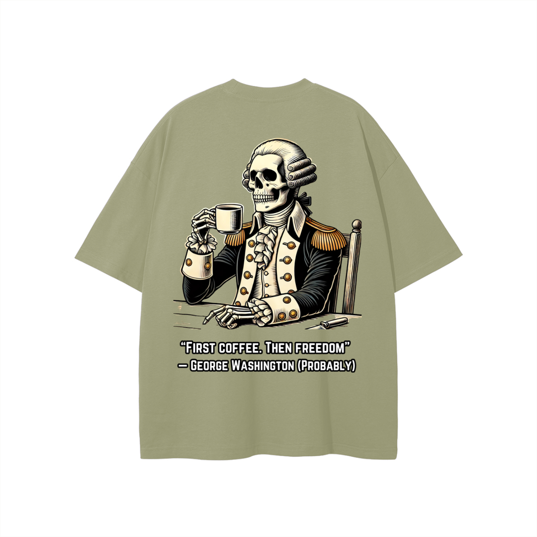 "First Coffee. Then Freedom" T-shirt