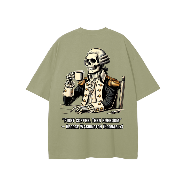 "First Coffee. Then Freedom" T-shirt