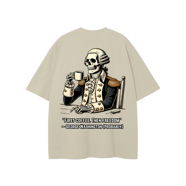 "First Coffee. Then Freedom" T-shirt