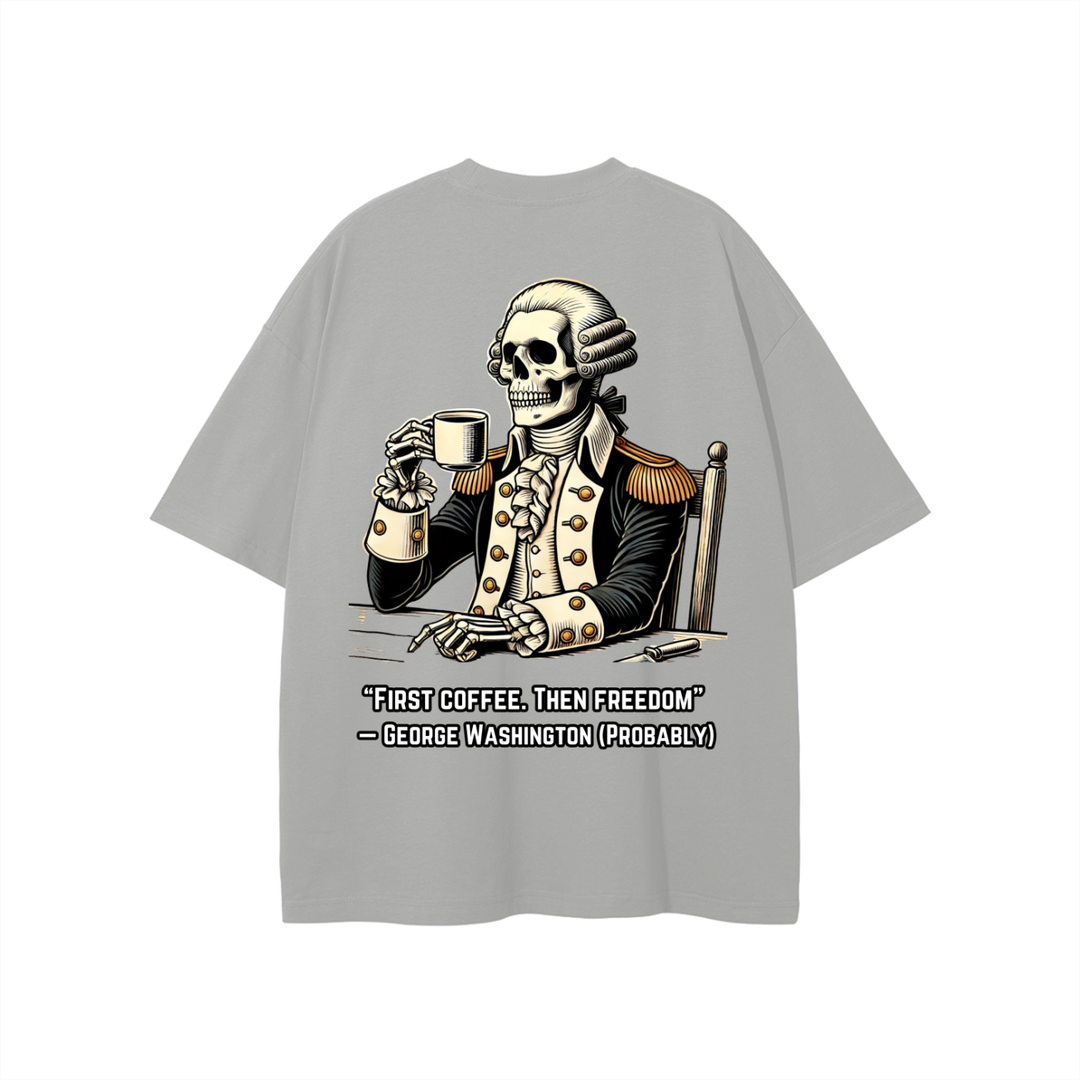 "First Coffee. Then Freedom" T-shirt