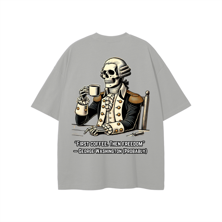 "First Coffee. Then Freedom" T-shirt